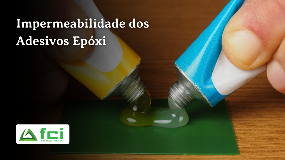 Impermeabilidade dos Adesivos e cola Epóxi