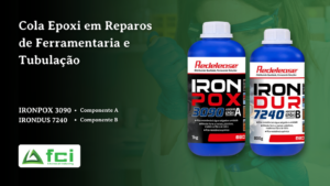 Cola Epoxi em Reparos de Ferramentaria e Tubulação