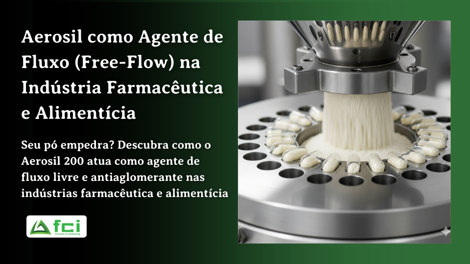 Aerosil como Agente de Fluxo (Free-Flow) na Indústria Farmacêutica e Alimentícia