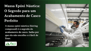Massa Epóxi Náutica: O Segredo para um Acabamento de Casco Perfeito